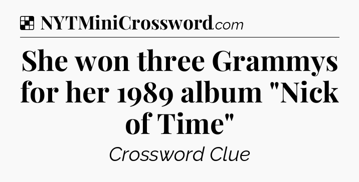 Solution: She won three Grammys for her 1989 album 