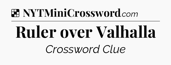 Solution: Ruler over Valhalla - NYT Crossword