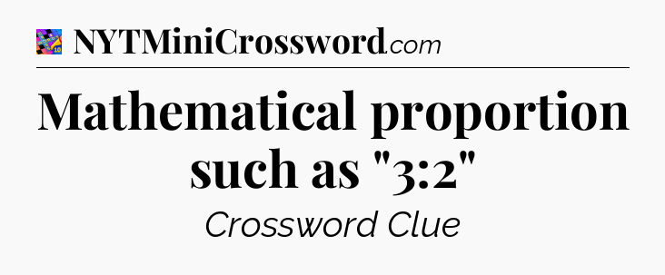 Mathematical proportion such as 