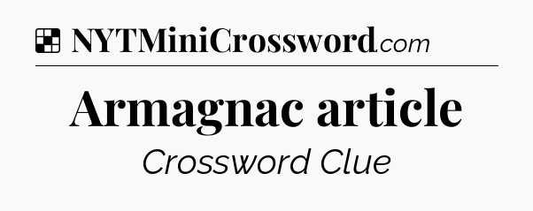 Solution: Armagnac article - NYT Crossword