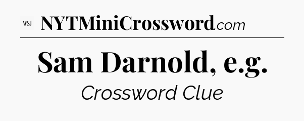 Sam Darnold, e.g - WSJ Crossword