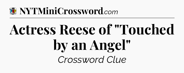 Actress Reese of 