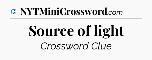 Source of light Crossword Clue