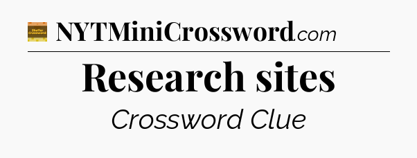 Research sites - Eugene Sheffer Crossword