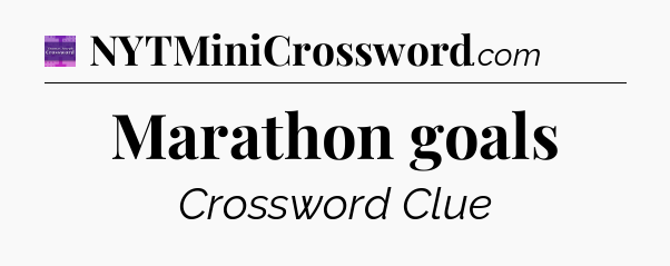 Marathon goals - Thomas Joseph Crossword