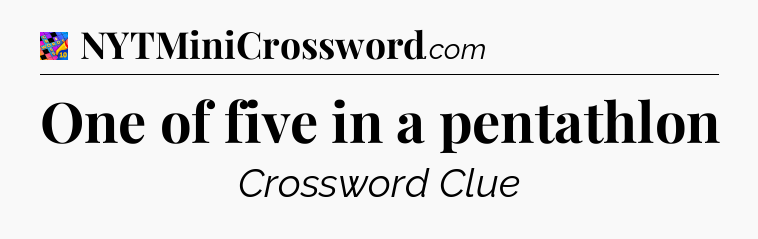 One of five in a pentathlon Crossword Clue
