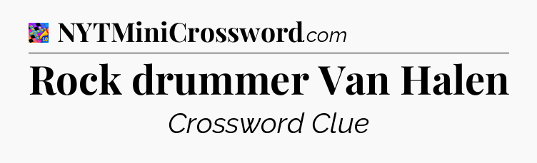 Rock drummer Van Halen Crossword Clue
