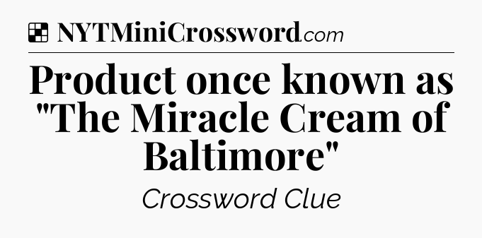 Solution: Product once known as 