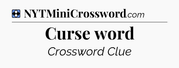 Solution: Curse word - NYT Mini Crossword