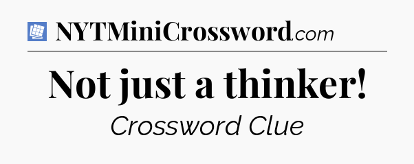 Not just a thinker Puzzle Page Crossword Clue