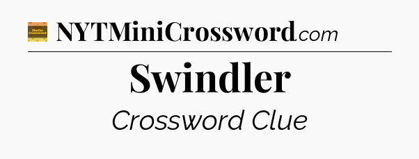 Swindler - Eugene Sheffer Crossword