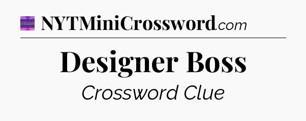 Designer Boss - Thomas Joseph Crossword