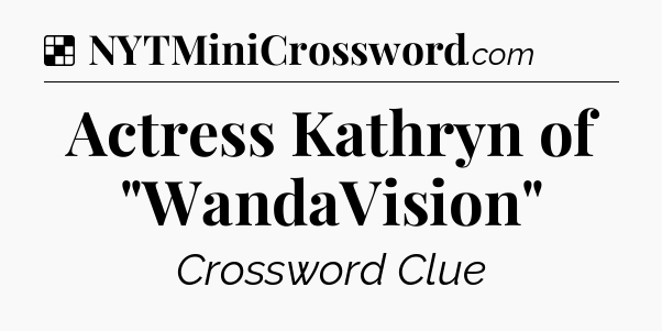 Solution: Actress Kathryn of 