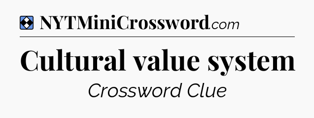 Solution: Cultural value system - NYT Mini Crossword