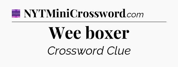 Wee boxer - Thomas Joseph Crossword