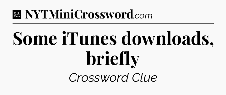 Some iTunes downloads, briefly - LA Times Crossword