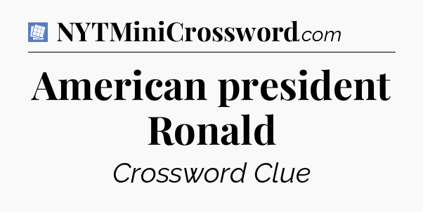 American president Ronald Puzzle Page Crossword Clue