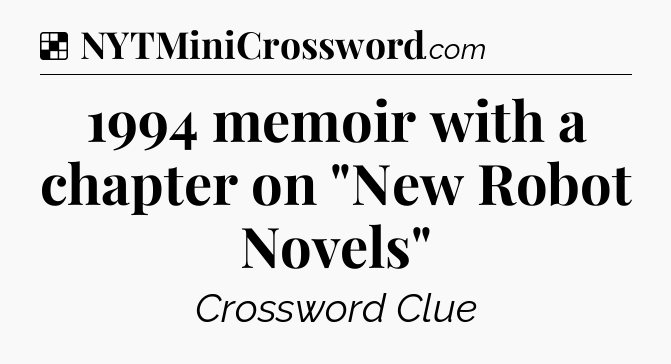 Solution: 1994 memoir with a chapter on 