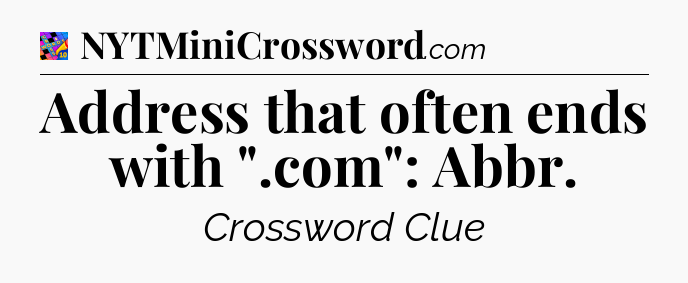 Address that often ends with 