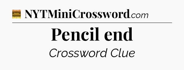 Pencil end - Eugene Sheffer Crossword