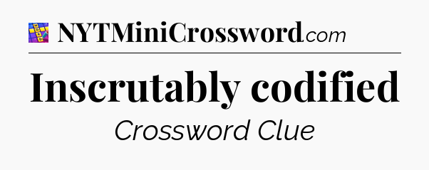 Inscrutably codified Codycross