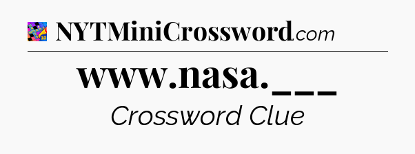 www.nasa.___ Crossword Clue