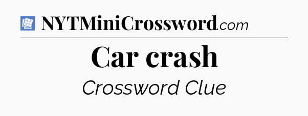 Car crash Puzzle Page Crossword Clue
