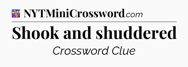 Shook and shuddered Codycross