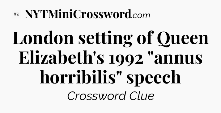 London setting of Queen Elizabeth's 1992 