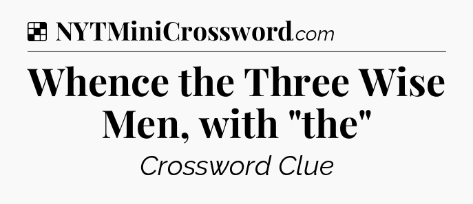 Solution: Whence the Three Wise Men, with 