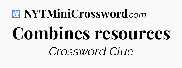 Combines resources Puzzle Page Crossword Clue