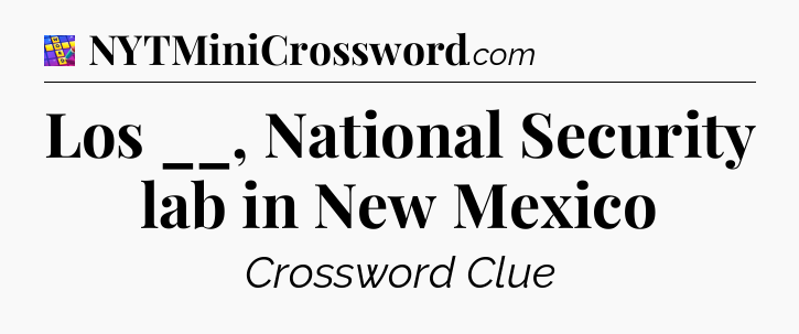 Los __, National Security lab in New Mexico Codycross