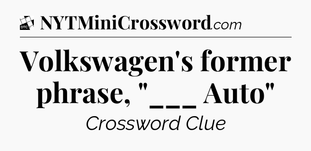 Volkswagen's former phrase, 