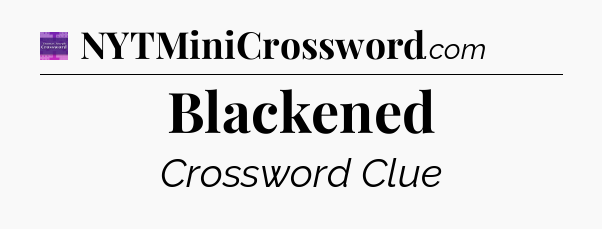 Blackened - Thomas Joseph Crossword