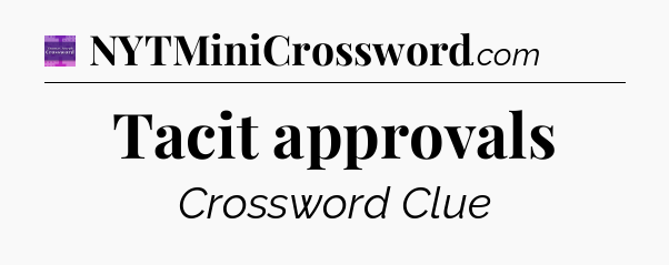 Tacit approvals - Thomas Joseph Crossword