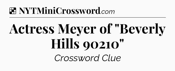 Solution: Actress Meyer of 