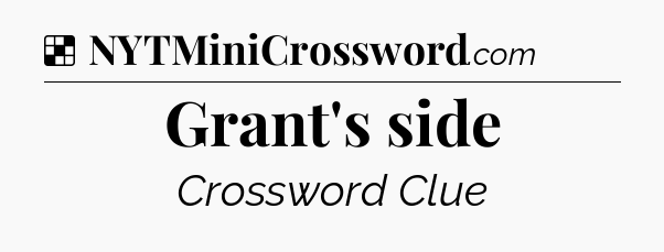 Solution: Grant's side - NYT Crossword