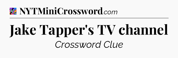 Jake Tapper's TV channel Crossword Clue