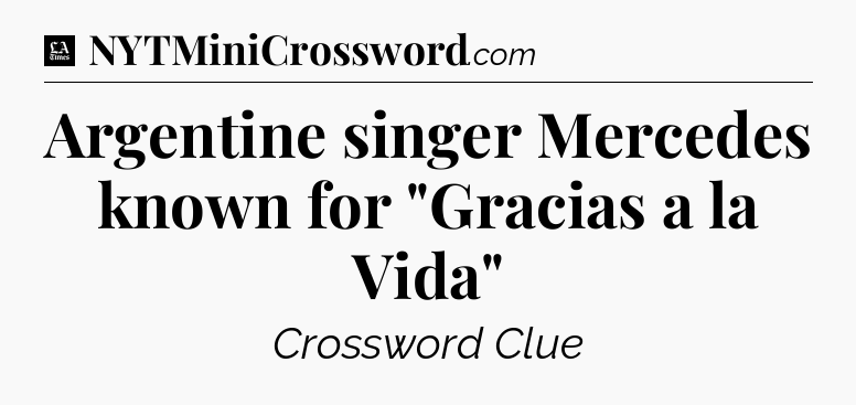 Argentine singer Mercedes known for 
