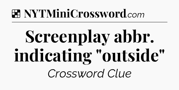Solution: Screenplay abbr. indicating 