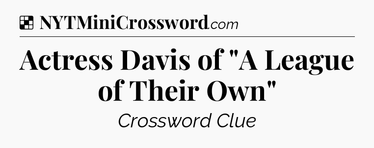 Solution: Actress Davis of 