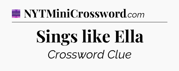 Sings like Ella - Thomas Joseph Crossword