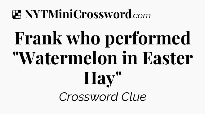 Solution: Frank who performed 