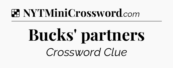 Solution: Bucks' partners - NYT Crossword
