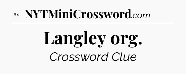 Langley org - WSJ Crossword