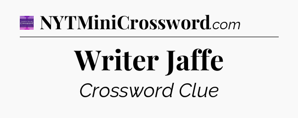 Writer Jaffe - Thomas Joseph Crossword