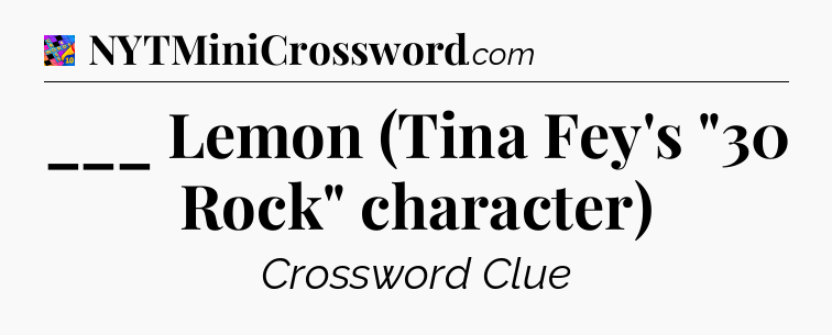 ___ Lemon (Tina Fey's 