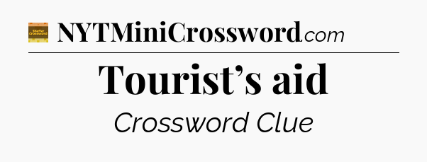 Tourist’s aid - Eugene Sheffer Crossword