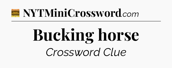 Bucking horse crossword clue Eugene Sheffer