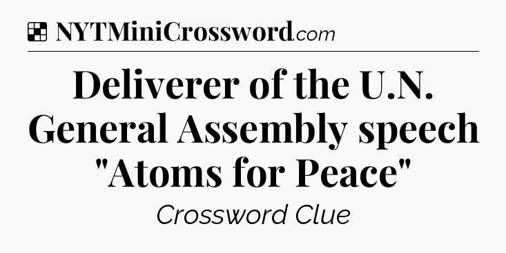 Solution: Deliverer of the U.N. General Assembly speech 